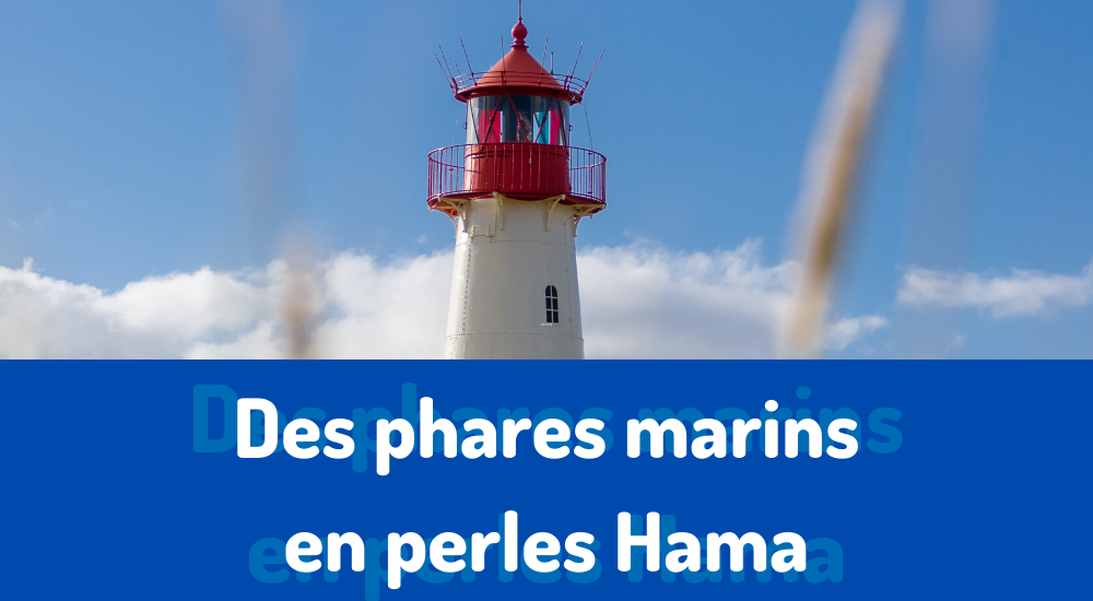 Des phares marins en perles Hama